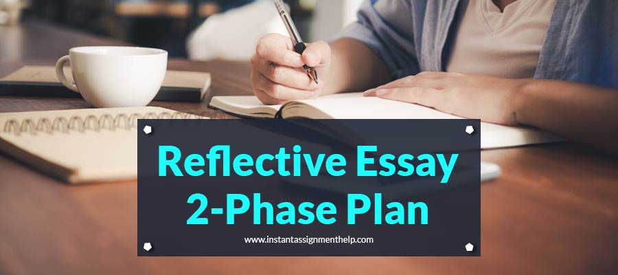 Reflective Essay | 2-Phase Plan